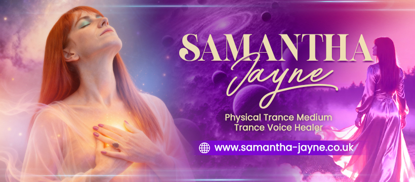 TRANCE VOICE HEALER AND PHYSICAL TRANCE MEDIUM SAMANTHA JAYNE ROYAL WOOTTON BASSETT WILTSHIRE