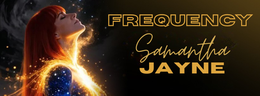 FREQUENCY SHIFT YOUR REALITY WITH SPIRITUAL ENERGY COACH SMAANTHA JAYNE